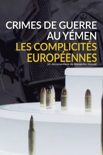 Crimes de guerre au Yémen, les complicités européennes