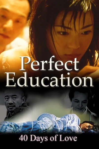 Perfect Education: 40 Days of Love