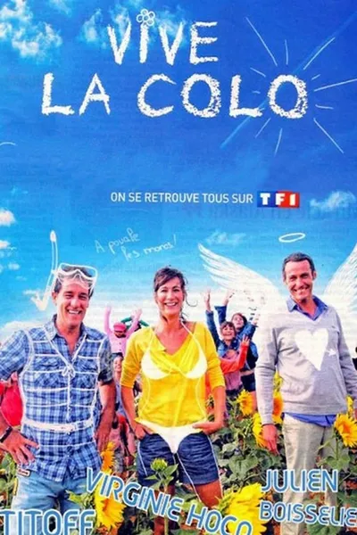 Vive la colo !