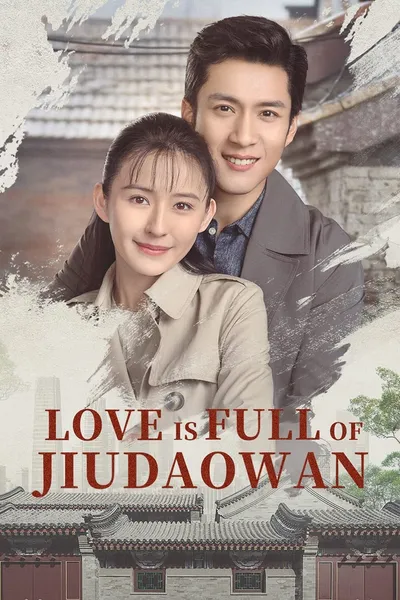 Love is Full of Jiudaowan