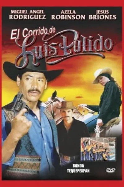 El corrido de Luis Pulido