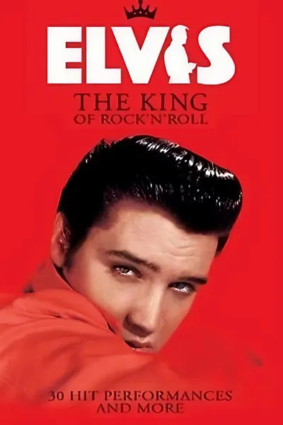 Elvis: The King of Rock 'n' Roll