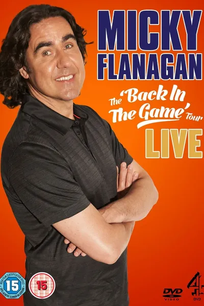 Micky Flanagan: Live - Back In The Game Tour