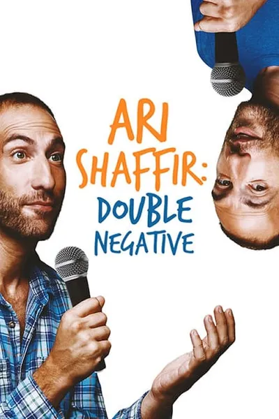 Ari Shaffir: Double Negative