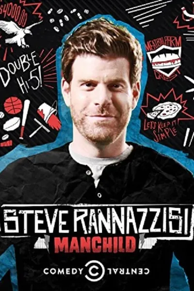 Steve Rannazzisi: Manchild