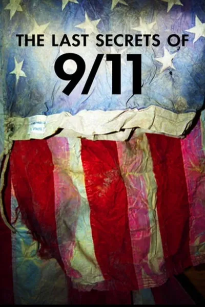 The Last Secrets Of 9/11