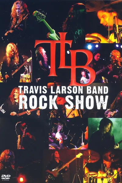 Travis Larson Band - Rock Show