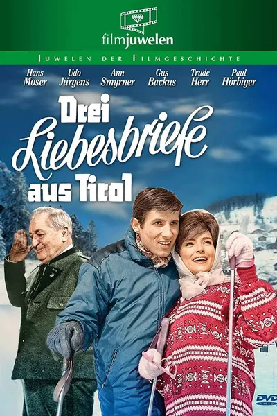 Drei Liebesbriefe aus Tirol