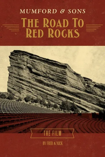 Mumford & Sons: The Road to Red Rocks