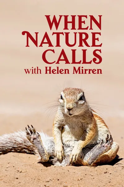 When Nature Calls with Helen Mirren