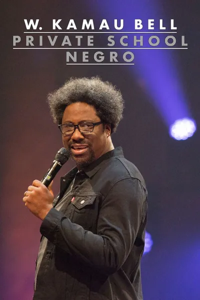 W. Kamau Bell: Private School Negro