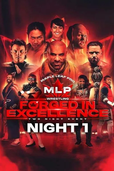 Maple Leaf Pro Wrestling - Forged In Excellence Night 1