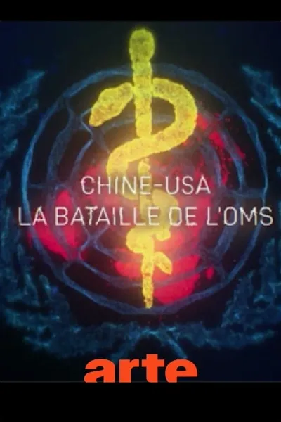 Chine-USA, la bataille de l'OMS