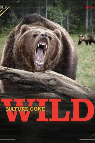 Nature Gone Wild