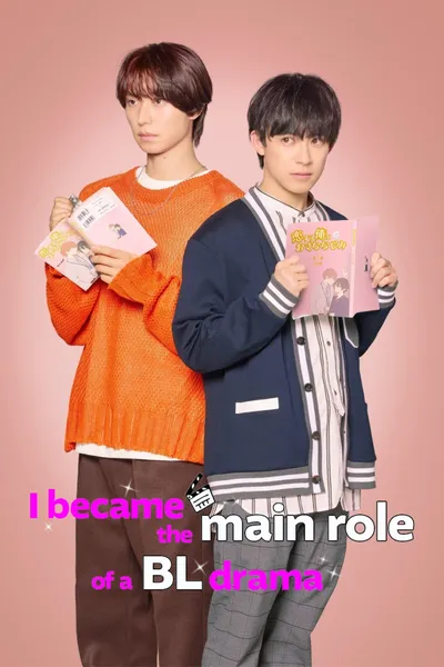 I Became the Main Role of a BL Drama