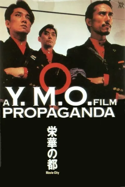 A Y.M.O. Film: Propaganda