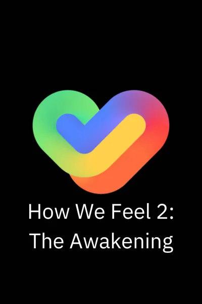 How We Feel 2: The Awakening