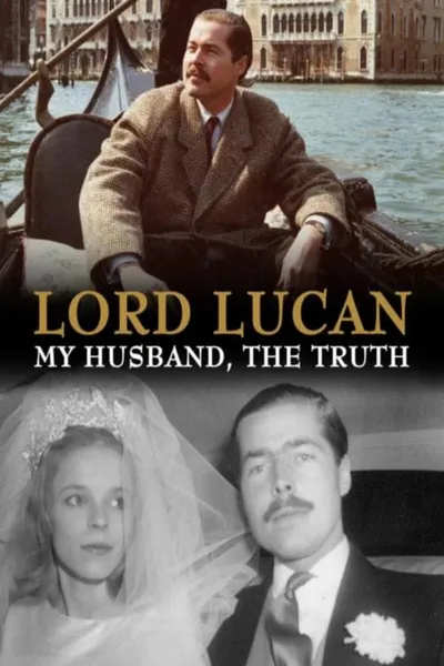 Lord Lucan: My Husband, The Truth