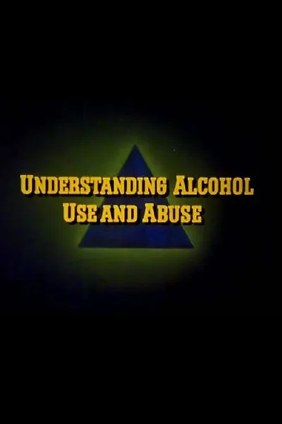 Understanding Alcohol Use and Abuse