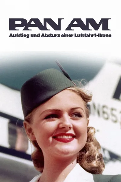 Pan Am - Aufstieg und Absturz einer Luftfahrt-Ikone