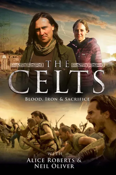 The Celts: Blood, Iron and Sacrifice