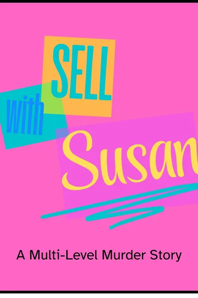 Sell With Susan: A Multi-Level Murder Story