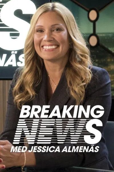 Breaking News with Jessica Almenäs