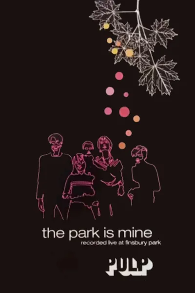 Pulp - The Park is Mine