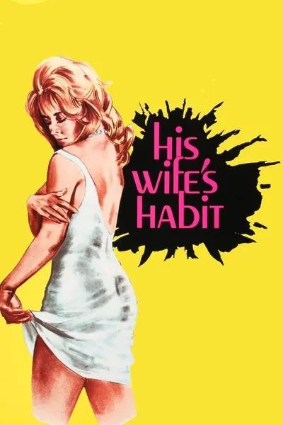 His Wife's Habit