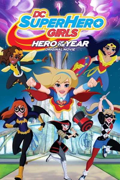 DC Super Hero Girls: Hero of the Year