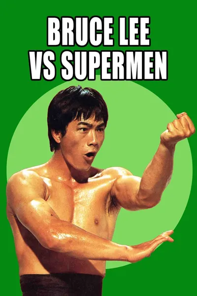 Bruce Lee Against Supermen