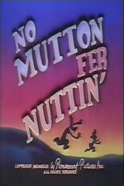 No Mutton fer Nuttin'