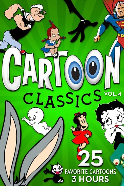 Cartoon Classics - Vol. 4: 25 Favorite Cartoons - 3 Hours