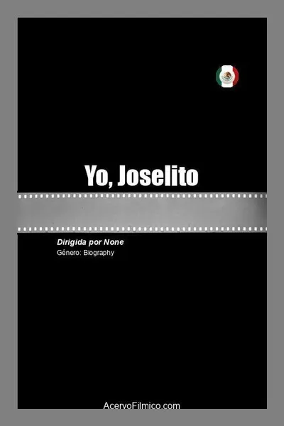 Yo, Joselito