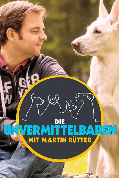 Die Unvermittelbaren – mit Martin Rütter