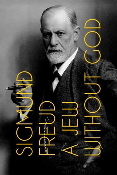 Sigmund Freud: A Jew Without God