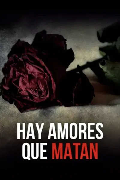 Hay amores que matan