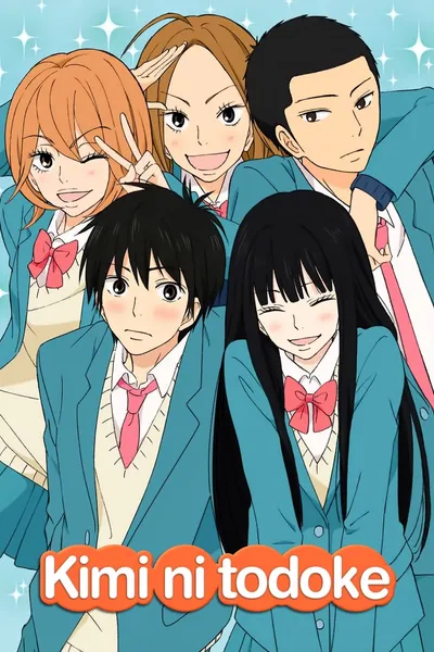 From Me to You: Kimi ni Todoke