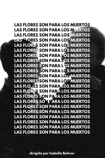 Las Flores Son Para Los Muertos