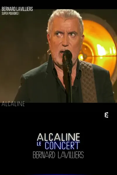 Bernard Lavilliers - Alcaline le Concert