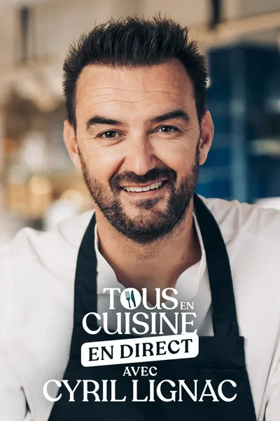 Tous en cuisine avec Cyril Lignac