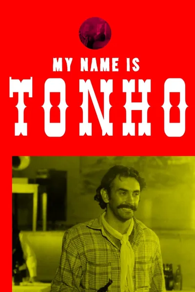 My Name is Tonho