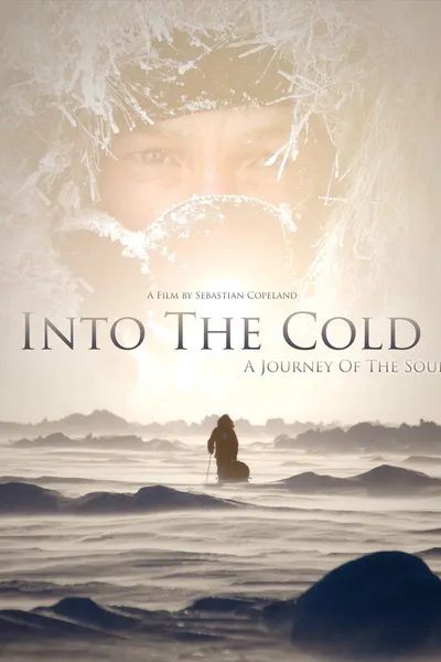 Into the Cold: A Journey of the Soul