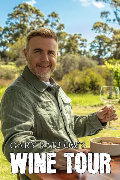 Gary Barlow's Wine Tour