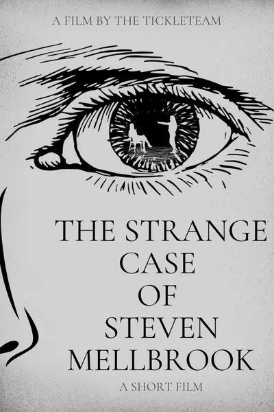 The Strange Case of Steven Mellbrook