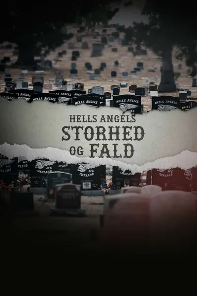 Hells Angels – storhed og fald