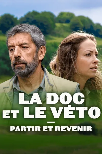 La Doc et le Véto : Partir, revenir