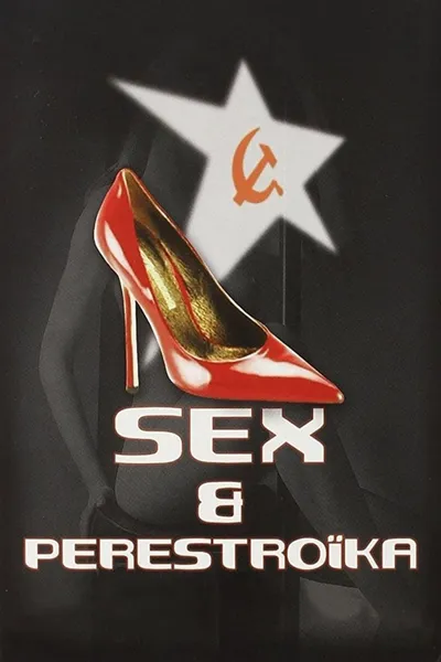 Sex & Perestroika