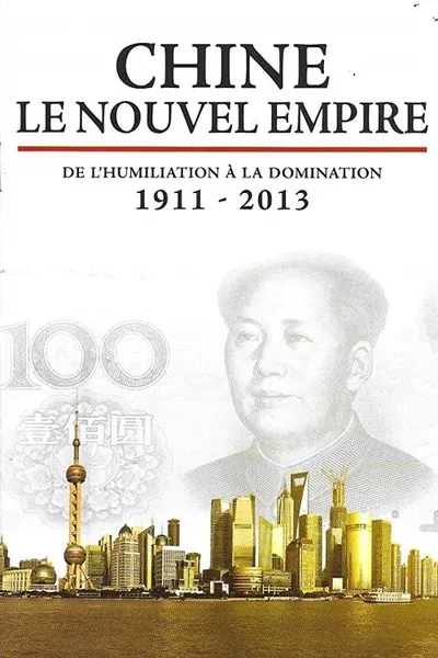 Chine, le nouvel Empire