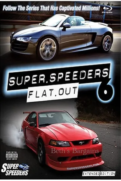 Super Speeders 6 - Flat Out